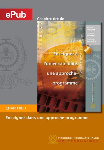 Enseigner à l'université dans une approche-programme (chapitre) - Anastassis Kozanitis - Huguette Bernard - Richard Prégent