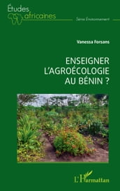 Enseigner l agroécologie au Bénin ?