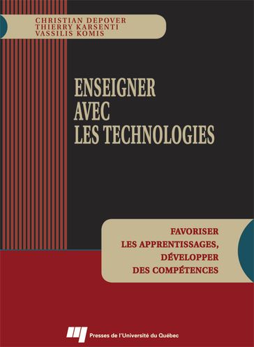 Enseigner avec les technologies - Thierry Karsenti - Christian Depover