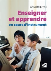 Enseigner et apprendre en cours d instrument