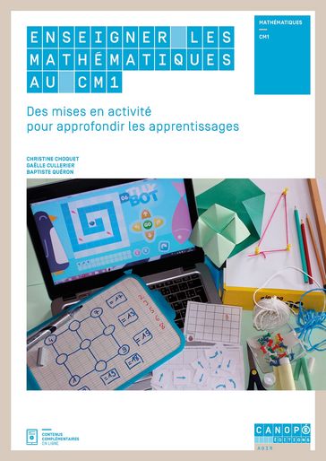 Enseigner les mathématiques au CM1 - Gaelle Cullerier - Baptiste Quéron - Christine Choquet