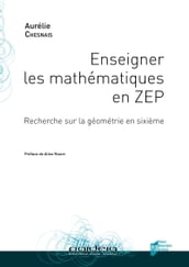 Enseigner les mathématiques en ZEP : Recherche sur la géométrie en sixième