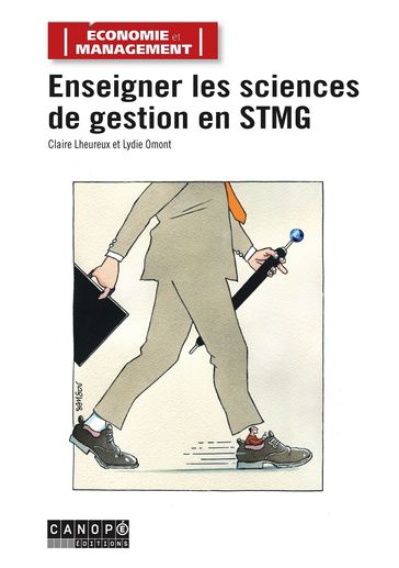 Enseigner les sciences de gestion en STMG - Jean-Pierre Blanchard - Lydie Omont - Claire Lheureux
