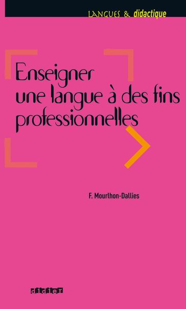 Enseigner une langue à des fins professionnelles - Ebook - Florence Mourlhon-Dallies