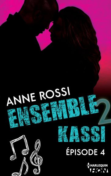 Ensemble - Kassi : épisode 4 - Anne Rossi