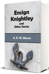 Ensign Knightley and Other Stories