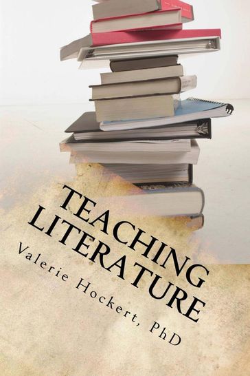 Ensinando Literatura - Um grande guia para professores e alunos - Valerie Hockert