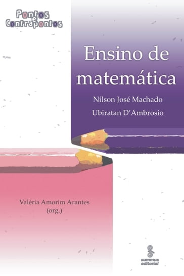 Ensino de matemática - Nilson José Machado - Ubiratan D