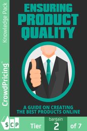 Ensuring Product Quality: A Guide on Creating the Best Products Online!