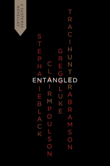 Entangled - Black - Clair M. - Luke - Gregg - Stephanie - Poulson