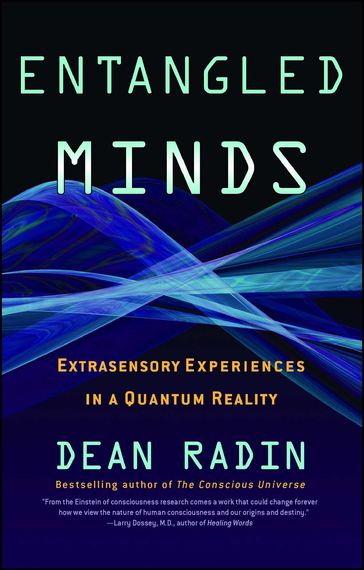 Entangled Minds - Ph.D. Dean Radin