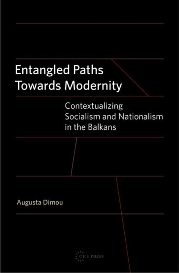 Entangled Paths Towards Modernity - Augusta Dimou