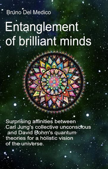 Entanglement of brilliant minds - Bruno Del Medico
