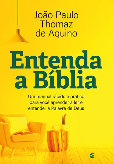 Entenda a Bíblia - João Paulo Thomaz de Aquino