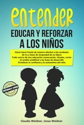 Entender, educar y reforzar a los niños