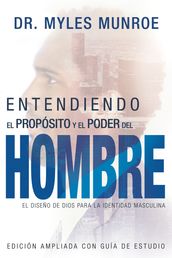 Entendiendo el propósito y el poder del hombre