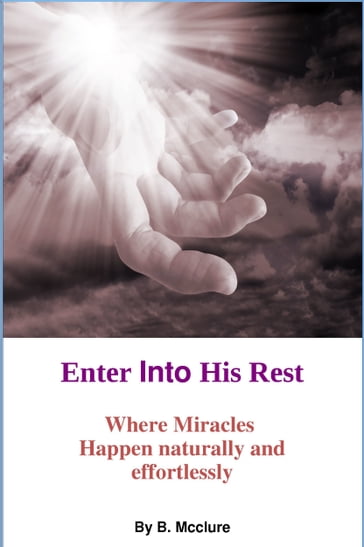 Enter Into His Rest - B Mcclure