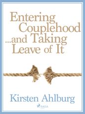 Entering Couplehood...and Taking Leave of It