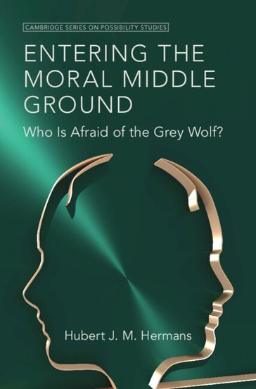 Entering the Moral Middle Ground - Hubert J. M. Hermans