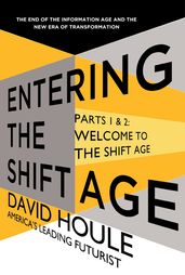 Welcome to the Shift Age (Entering the Shift Age, eBook 1)