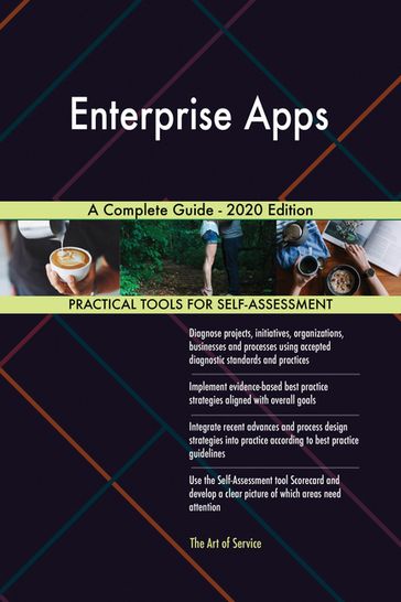 Enterprise Apps A Complete Guide - 2020 Edition - Gerardus Blokdyk