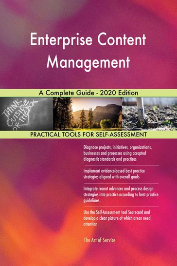 Enterprise Content Management A Complete Guide - 2020 Edition - Gerardus Blokdyk