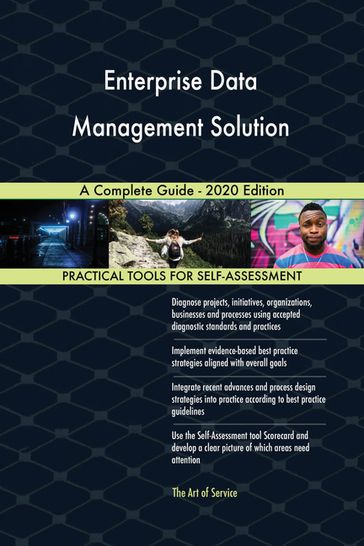 Enterprise Data Management Solution A Complete Guide - 2020 Edition - Gerardus Blokdyk