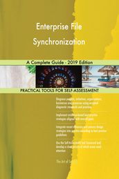 Enterprise File Synchronization A Complete Guide - 2019 Edition