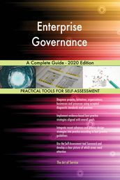 Enterprise Governance A Complete Guide - 2020 Edition