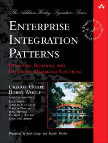 Enterprise Integration Patterns - Gregor Hohpe - Bobby Woolf
