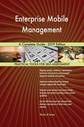Enterprise Mobile Management A Complete Guide - 2019 Edition
