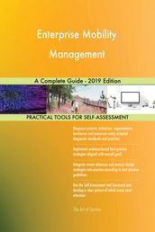Enterprise Mobility Management A Complete Guide - 2019 Edition