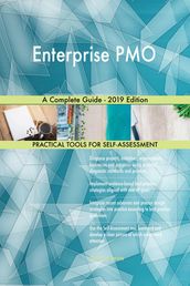 Enterprise PMO A Complete Guide - 2019 Edition