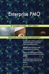 Enterprise PMO A Complete Guide - 2021 Edition