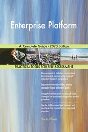 Enterprise Platform A Complete Guide - 2020 Edition