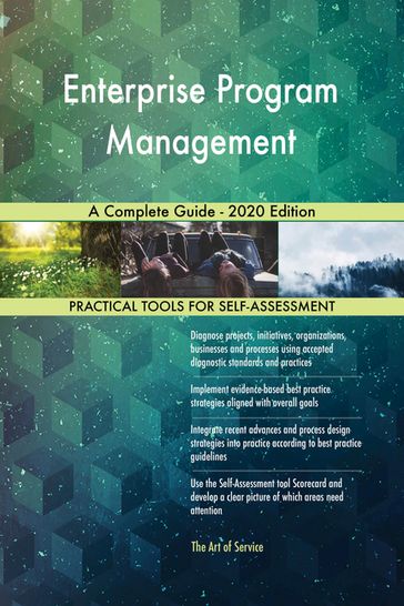 Enterprise Program Management A Complete Guide - 2020 Edition - Gerardus Blokdyk