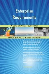 Enterprise Requirements A Complete Guide - 2019 Edition