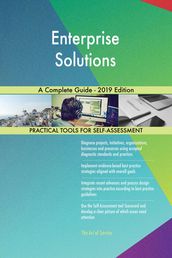 Enterprise Solutions A Complete Guide - 2019 Edition