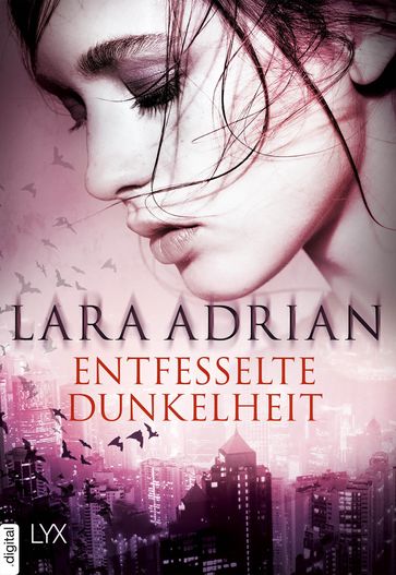 Entfesselte Dunkelheit - Lara Adrian