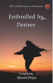 Enthralled By Desires