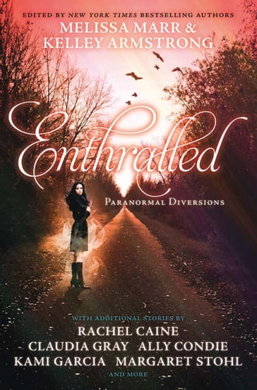 Enthralled: Paranormal Diversions - Melissa Marr - Kelley Armstrong