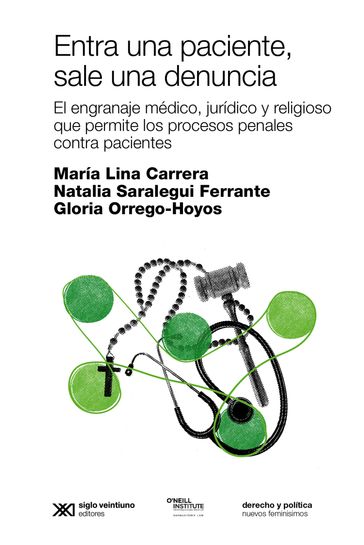 Entra una paciente, sale una denuncia - María Lina Carrera - Natalia Saralegui Ferrante - Gloria Orrego-Hoyos