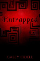 Entrapped