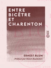 Entre Bicêtre et Charenton - Les Aventures d