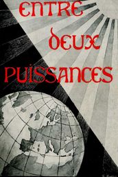 Entre Deux Puissances