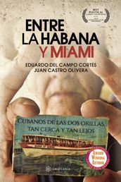 Entre La Habana y Miami