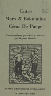 Entre Marx et Bakounine : César De Paepe