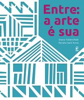 Entre: a arte é sua