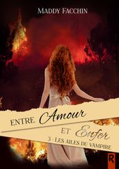 Entre amour et enfer, Tome 3