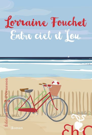 Entre ciel et Lou - Lorraine Fouchet